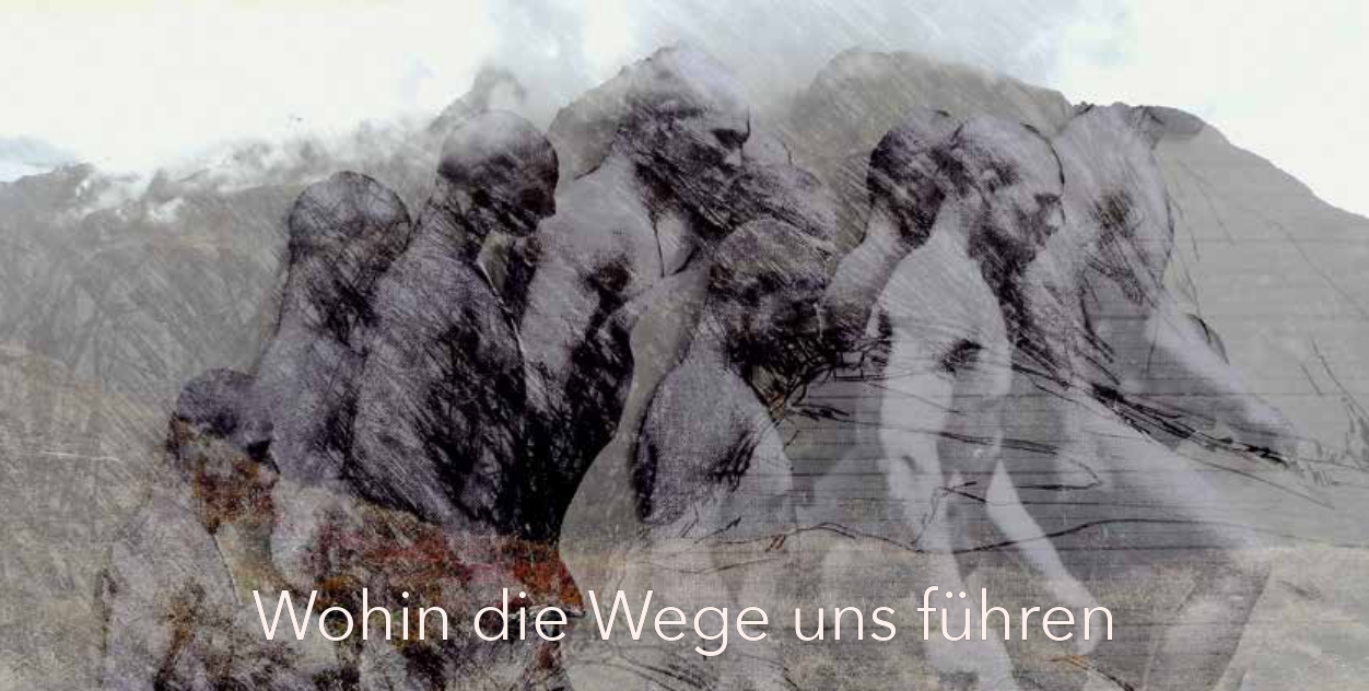 Wohin die Wege uns führen